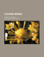 Cousin Mona; A Story for Girls