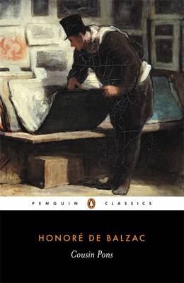 Cousin Pons: Poor Relations, Part Two - De Balzac, Honore, and Hunt, Herbert J (Introduction by)