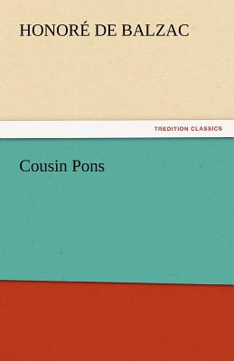 Cousin Pons - De Balzac, Honore