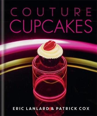 Couture Cupcakes - Lanlard, Eric