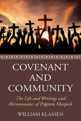 Covenant and Community - Klassen, William