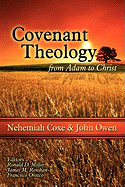 Covenant Theology: From Adam to Christ