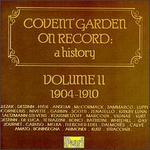 Covent Garden on Record: A History, Vol. 2, 1904-1910