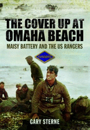 Cover Up at Omaha Beach: Maisy Battery and the US Ranges