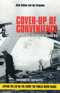 Cover-Up of Convenience: The Hidden Scandal of Lockerbie - Ashton, John