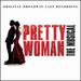 Pretty Woman: the Musical (Original Broadway Cast Recording)