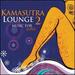 Kamasutra Lounge, Vol. 2