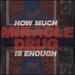 How Much is Enough (Blue Vinyl) [12" Vinyl]