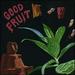 Good Fruit [Vinyl]
