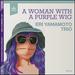 A Woman With a Purple Wig