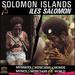 Solomon Islands: Fataleka & Baegu Music From