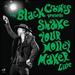 Shake Your Money Maker (Live) [Vinyl]