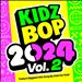 Kidz Bop 2024 Vol. 2