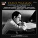 Legendary Hollywood: Franz Waxman, Vol. 4