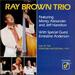 Ray Brown Trio-Live at the Concord Jazz Festival