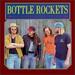 Bottle Rockets