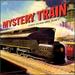 Classic Railroad Songs, Vol. 2: Mystery Train