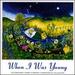 When I Was Young: Children's Songs From Ireland