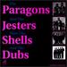 The Paragons & the Jesters Meet the Shells & the Dubs