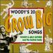 Woody's 20 Grow Big Songs 1