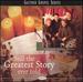 Gaither Gospel Series-Still the Greatest Story Ever Told