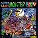 Super Scary Monster Party
