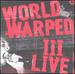 World Warped 3 Live