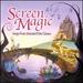 Screen Magic: Songs From Animated Film Classics