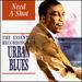 Need a Shot: The Essential Recordings of Urban Blues