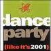 Dance Party: Like It's 2001