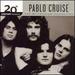 The Best of Pablo Cruise: 20th Century Masters-the Millennium Collection