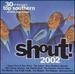 Shout 2002