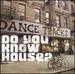 Do You Know House: Dance Tracks