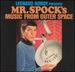 Mr. Spock's Music From Outer S