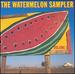 The Watermelon Sampler