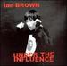 Ian Brown: Under the Influence