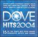 Dove Hits 2004