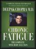 Chronic Fatigue: the Complete Mind/Body Solution (the Complete Mind/Body Solution Box Set)