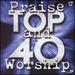 Top 40 Praise & Worship