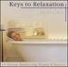 Keys to Relaxation