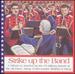 Strike Up the Band: a Tribute to America By the U.S. Bands of the Air Force, Army, Coast Guard, Marines and Navy