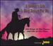 A Cowboy's Life is Good Enough for Me-100 Songs of the Plains and Life in the West [Original Recordings Remastered] 4cd Set