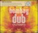Bombay Dub Orchestra / Bombay Dub Orches