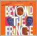 Beyond the Fringe [Original London and Broadway Cast]