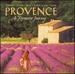 Provence: a Romantic Journey