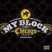 My Block Chicago / the Soundtrack [Explicit Content]