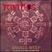 Angels Weep: Also Includes the Hit Single, 'November Dance