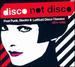 Disco Not Disco 1974-1986