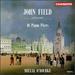John Field Rediscovered: 16 Piano Pieces