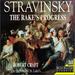 Robert Craft / Stravinsky: the Rake's Progress (New)